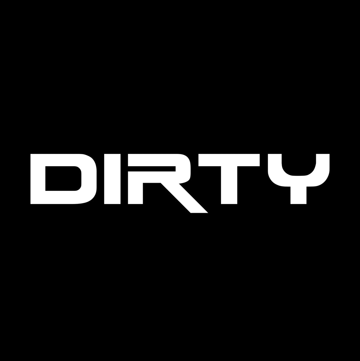 Dirty