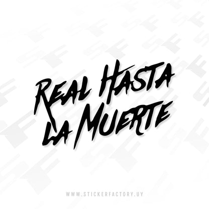 Sticker REAL HASTA LA MUERTE