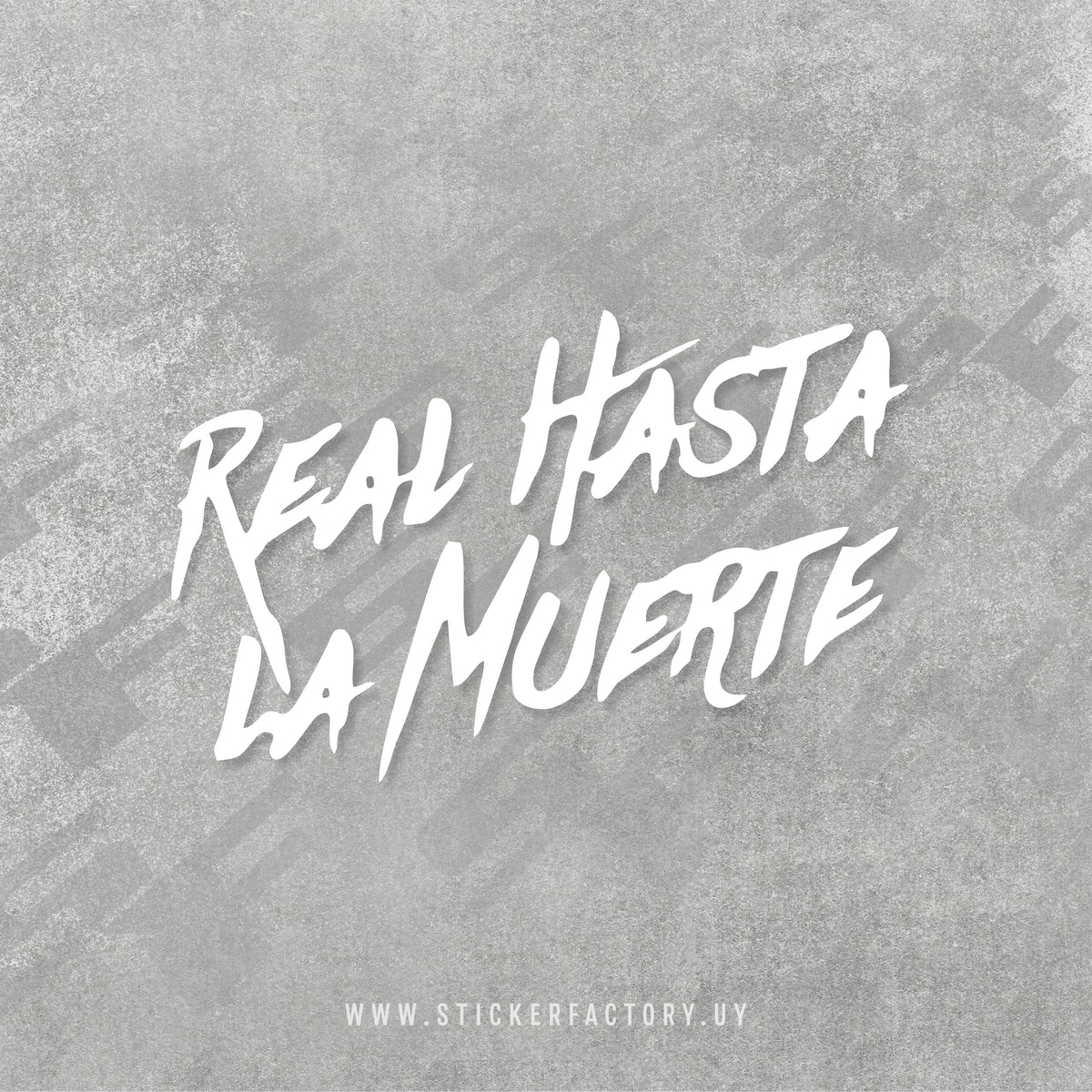 Sticker REAL HASTA LA MUERTE