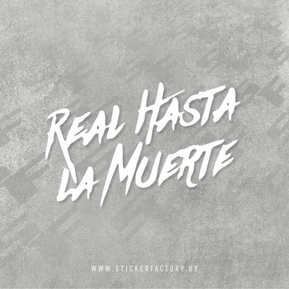 Sticker REAL HASTA LA MUERTE